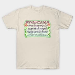 You Deserve All Good Things T-Shirt